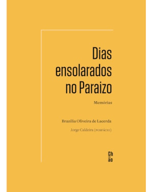 Dias ensolarados no Paraizo: memórias