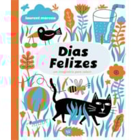 DIAS FELIZES - UM IMAGINARIO PARA COLORIR - 1ª