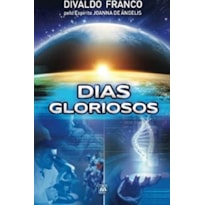 DIAS GLORIOSOS