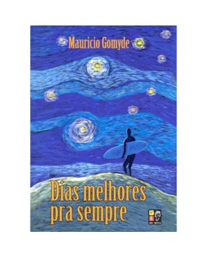 Dias melhores pra sempre