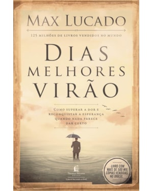 DIAS MELHORES VIRÃO