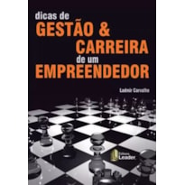 DICAS DE GESTAO & CARREIRA DE UM EMPREENDEDOR