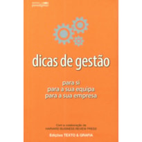 DICAS DE GESTÃO - PARA SI PARA A SUA EQUIPA PARA A SUA EMPRESA