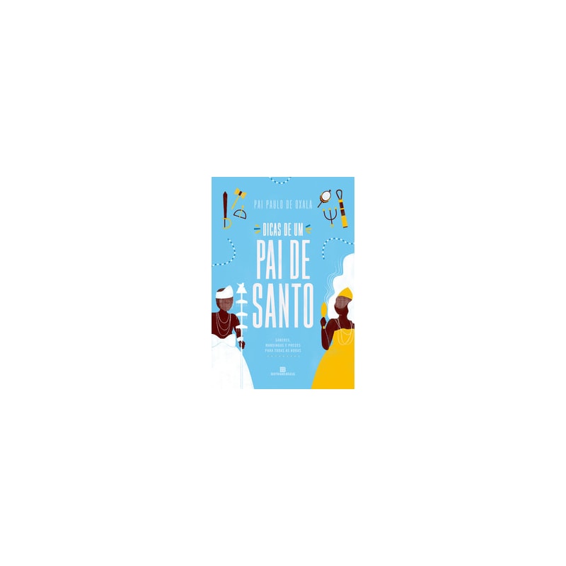 Dicas de um pai de santo