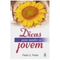 DICAS PARA MANTER-SE JOVEM - 1