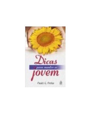 DICAS PARA MANTER-SE JOVEM - 1
