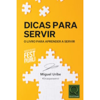 DICAS PARA SERVIR - O LIVRO PARA APRENDER A SERVIR