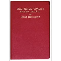 DICCIONARIO CONCISO GRIEGO-ESPAÑOL DEL NUEVO TESTAMENTO