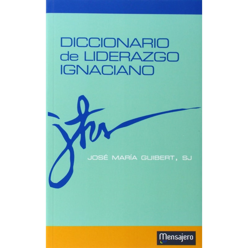 DICCIONARIO DE LIDERAZGO IGNACIANO