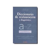 DICCIONARIO DE RESTAURACIÓN Y DIAGNÓSTICO