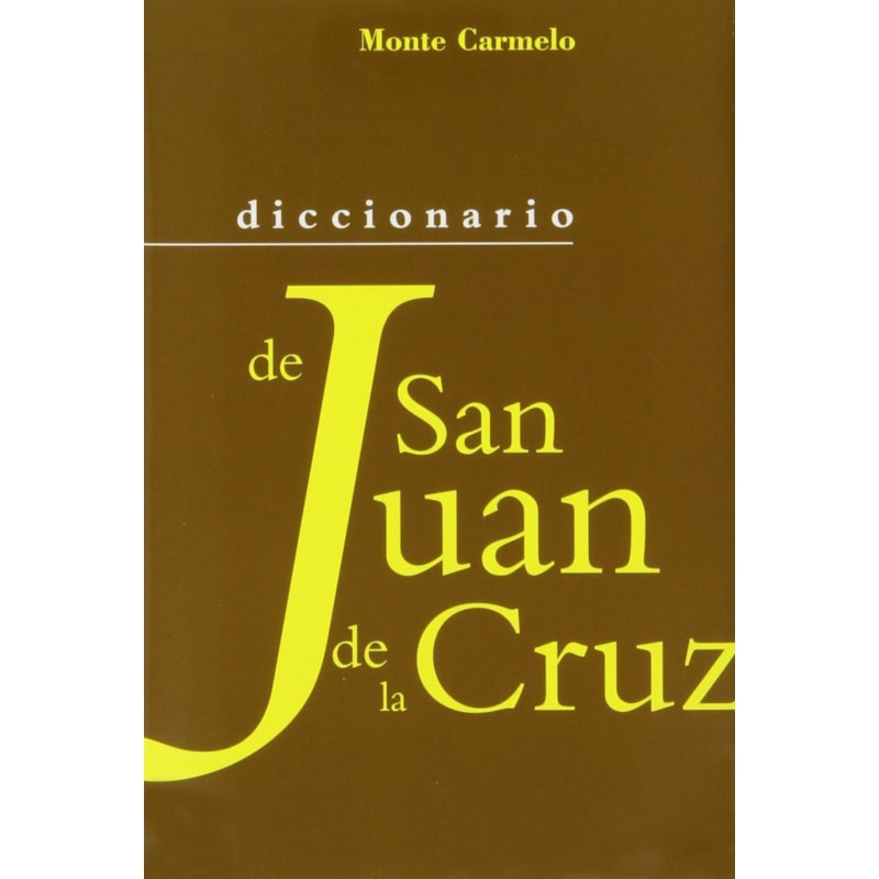 DICCIONARIO DE SAN JUAN DE LA CRUZ