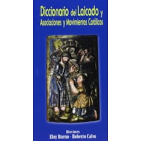 DICCIONARIO DEL LAICADO Y ASOCIACIONES Y MOVIMIENTOS CATOLICOS  - 1ª