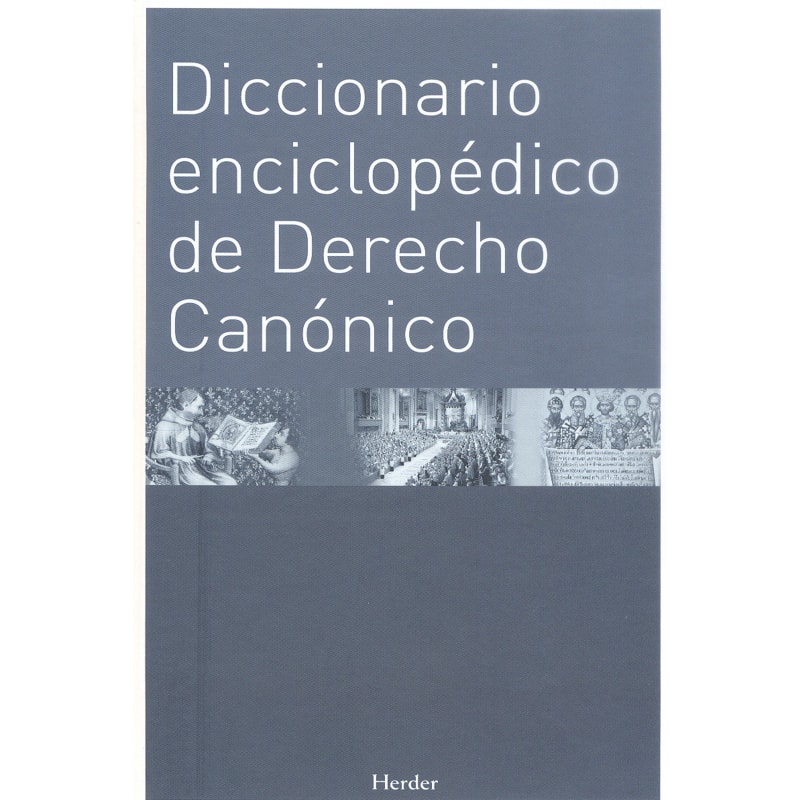 DICCIONARIO ENCICLOPEDICO DE DERECHO CANONICO