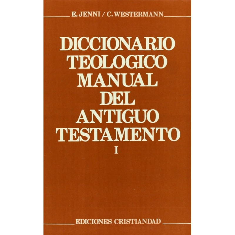 DICCIONARIO TEOLOGICO MANUAL ANTIGO TESTAMENTO TOMO I