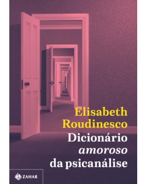 DICIONÁRIO AMOROSO DA PSICANÁLISE