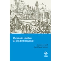 DICIONÁRIO ANALÍTICO DO OCIDENTE MEDIEVAL - VOLUMES 1 E 2