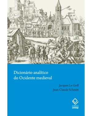 DICIONÁRIO ANALÍTICO DO OCIDENTE MEDIEVAL - VOLUMES 1 E 2