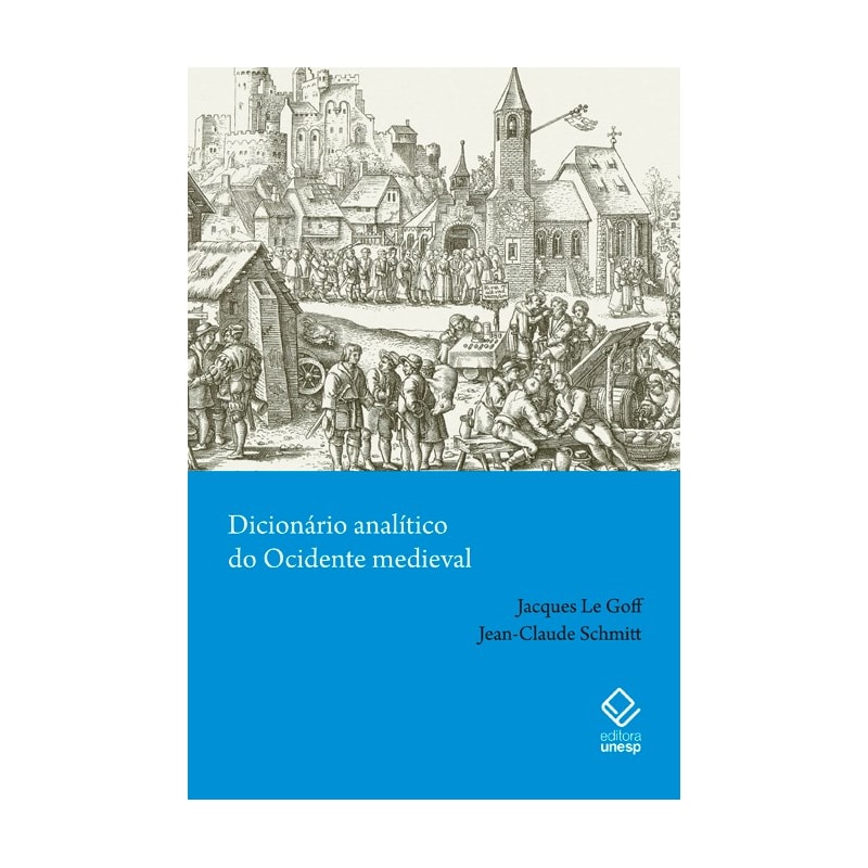 DICIONÁRIO ANALÍTICO DO OCIDENTE MEDIEVAL - VOLUMES 1 E 2