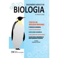 DICIONÁRIO BÁSICO DE BIOLOGIA - 2ª EDIÇÃO AMPLIADA E REVISTA