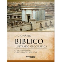 DICIONÁRIO BÍBLICO ILUSTRADO GEOGRÁFICA