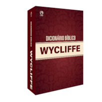DICIONÁRIO BÍBLICO WYCLIFFE