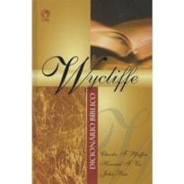 DICIONÁRIO BÍBLICO WYCLIFFE DICIONÁRIO BÍBLICO WYCLIFFE
