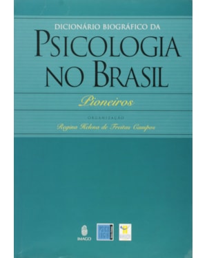 DICIONARIO BIOGRAFICO DA PSICOLOGIA NO BRASIL - 1