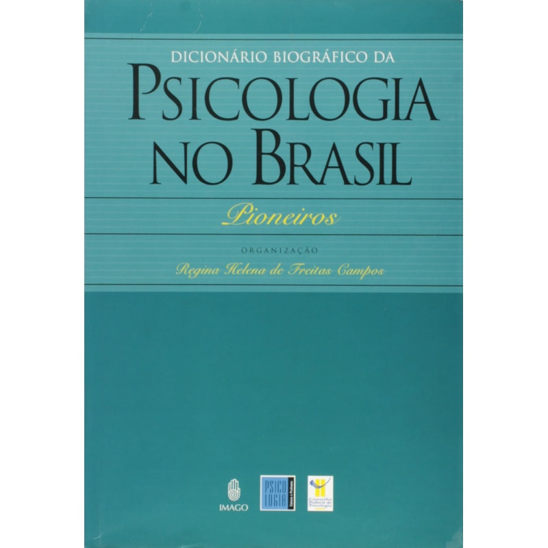 DICIONARIO BIOGRAFICO DA PSICOLOGIA NO BRASIL - 1