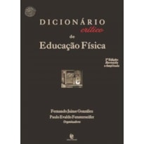 DICIONARIO CRITICO DE EDUCACAO FISICA DICIONARIO CRITICO DE EDUCACAO FISICA