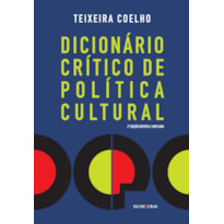 DICIONÁRIO CRÍTICO DE POLÍTICA CULTURAL