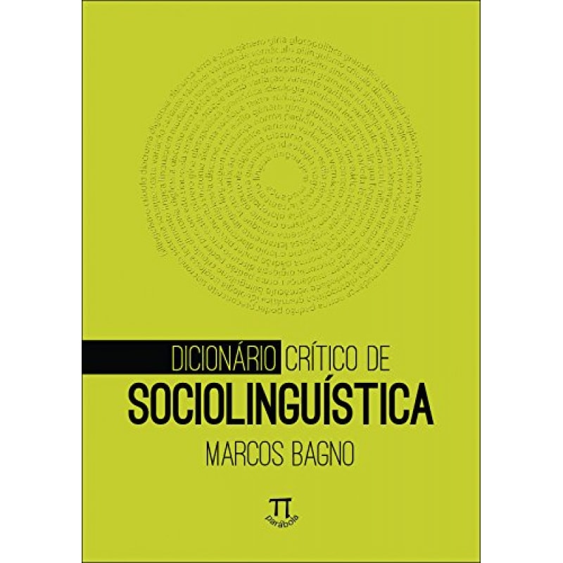 Dicionário crítico de sociolinguística - volume 1