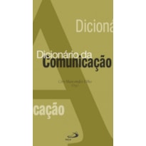 DICIONÁRIO DA COMUNICAÇÃO