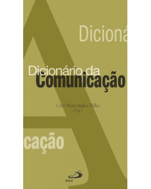 DICIONÁRIO DA COMUNICAÇÃO