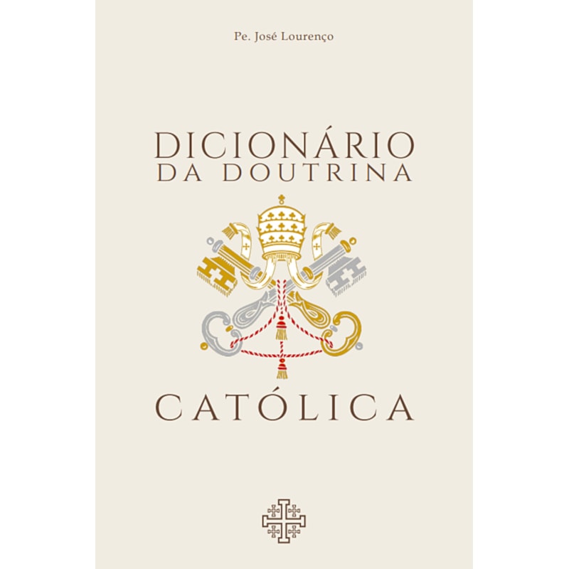 DICIONÁRIO DA DOUTRINA CATÓLICA