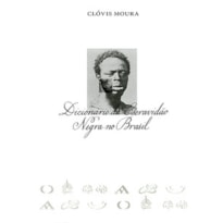 Dicionário da escravidão negra no Brasil Dicionário da escravidão negra no Brasil