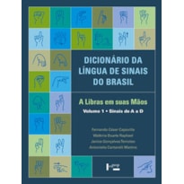 Dicionário da língua de sinais do Brasil: a libras em suas mãos - 3 volumes