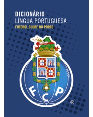 DICIONARIO DA LINGUA PORTUGUESA FUTEBOL CLUBE DO PORTO