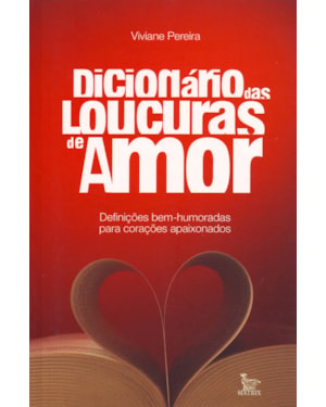 DICIONARIO DAS LOUCURAS DE AMOR - 1