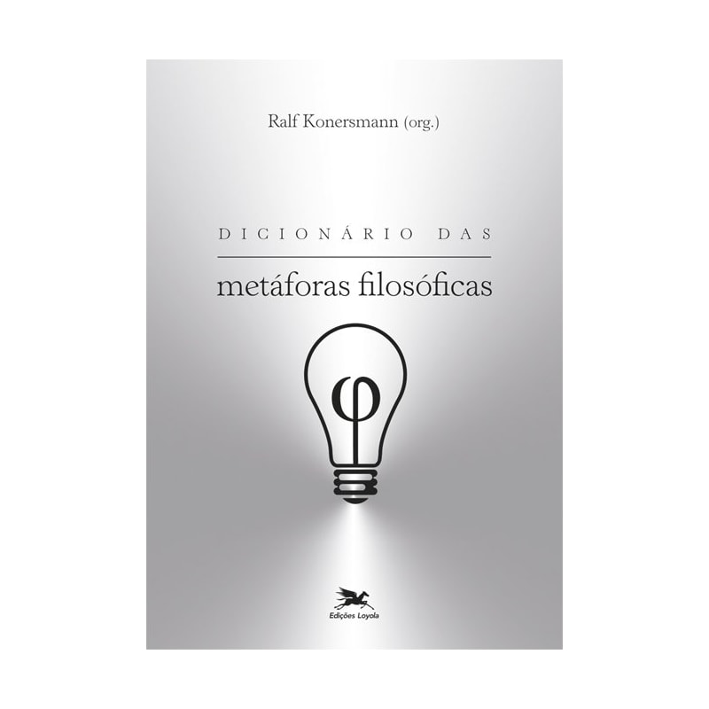 DICIONÁRIO DAS METÁFORAS FILOSÓFICAS
