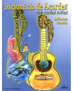 DICIONÁRIO DE ACORDES COM CORDAS SOLTAS
