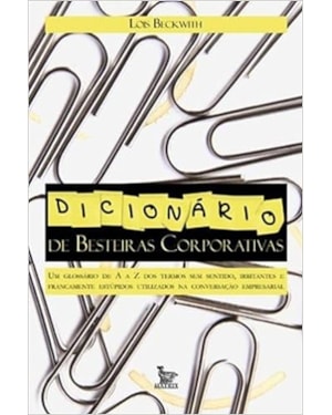 DICIONARIO DE BESTEIRAS CORPORATIVAS - 1