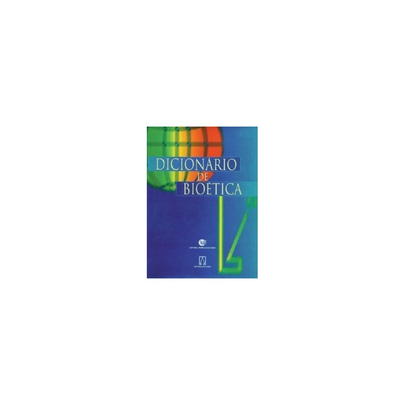 DICIONARIO DE BIOETICA