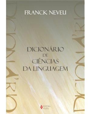 DICIONÁRIO DE CIÊNCIAS DA LINGUAGEM