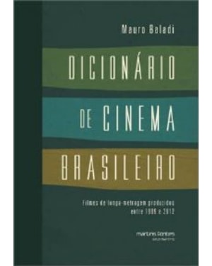 Dicionário de cinema brasileiro: Filmes de longa-metragem produzidos entre 1909 e 2012