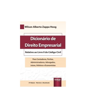 DICIONÁRIO DE DIREITO EMPRESARIAL - RELATIVO AO LIVRO II DO CÓDIGO CIVIL