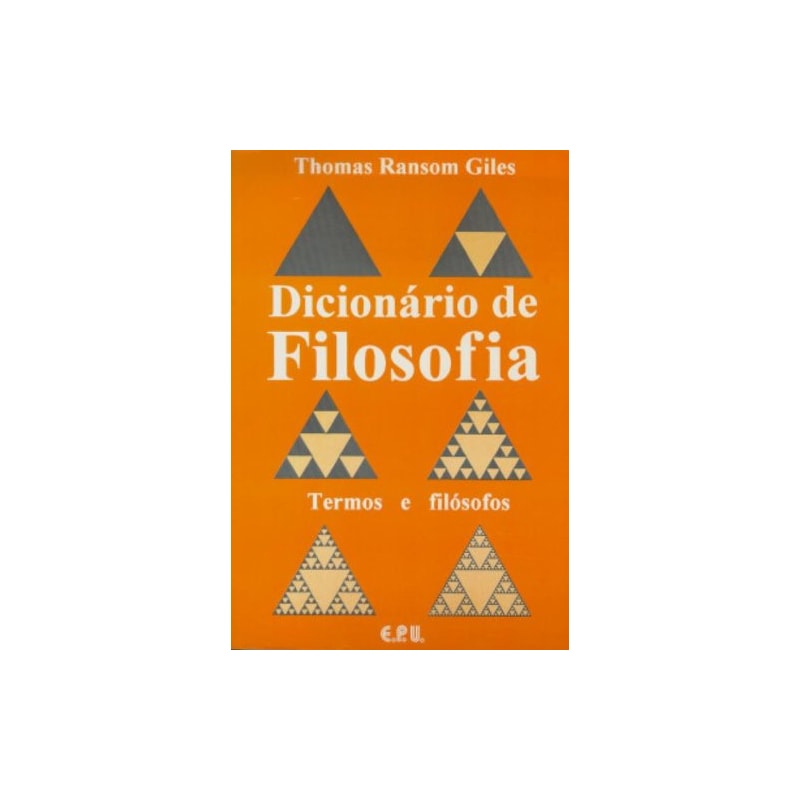 DICIONARIO DE FILOSOFIA. TERMOS E FILOSOFOS. - 1