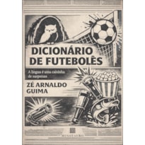 Dicionário de futebolês: a língua é uma caixinha de surpresas