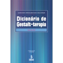 DICIONÁRIO DE GESTALT-TERAPIA: GESTALTÊS