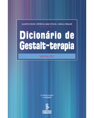 DICIONÁRIO DE GESTALT-TERAPIA: GESTALTÊS