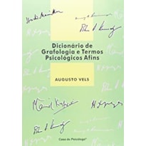 DICIONARIO DE GRAFOLOGIA E TERMOS PSICOLOGICOS AFINS - 1ª